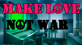 Make love not war