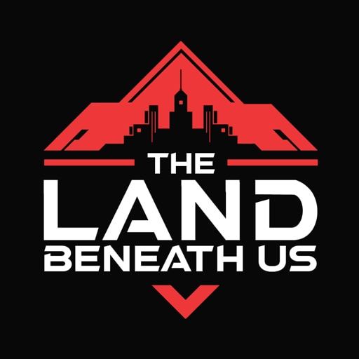 The Land Beneath Us