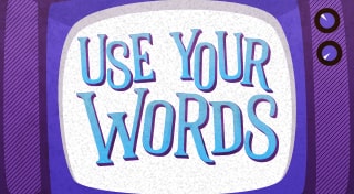 Use Your Words