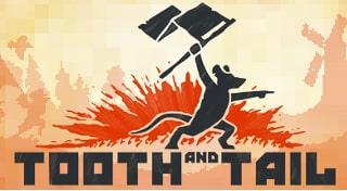Tooth and Tail