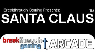 Santa Claus - Breakthrough Gaming Arcade
