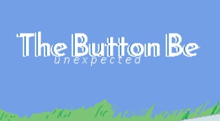 The Button Be Unexpected
