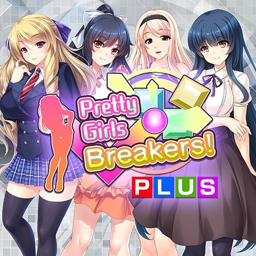 Pretty Girls Breakers! PLUS
