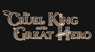 The Cruel King and the Great Hero