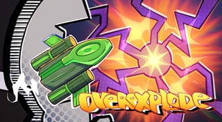 Overexplode