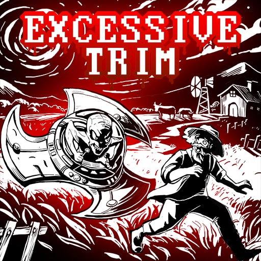 Excessive Trim
