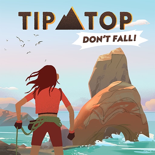 Tip Top: Don't fall!