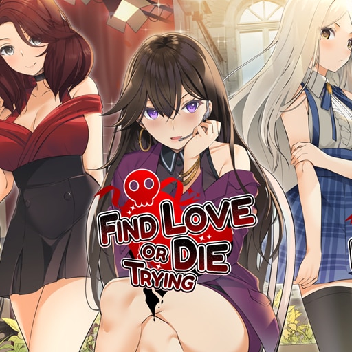 Find Love Or Die Trying