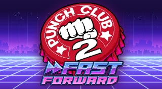 Punch Club 2: Fast Forward