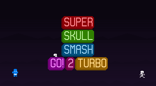Super Skull Smash Go! 2 Turbo
