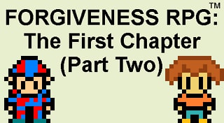 Forgiveness RPG: The First Chapter (Part Two)