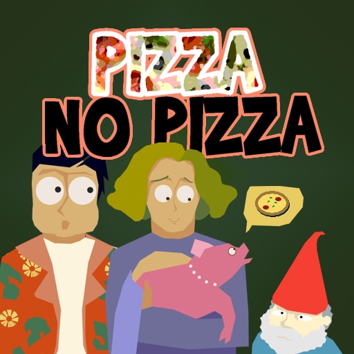 Pizza No Pizza