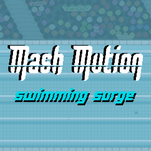 Mash Motion: Swimming Surge