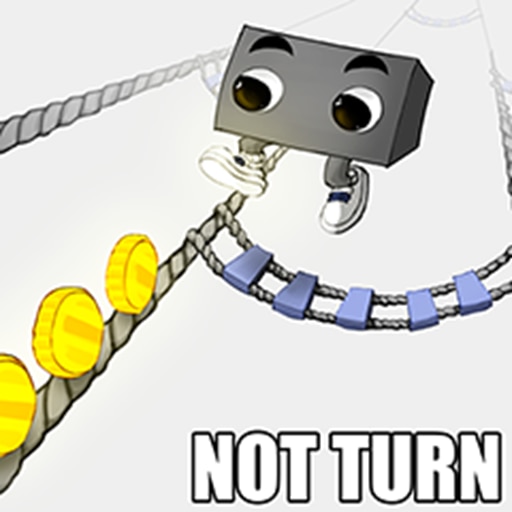 NOT TURN