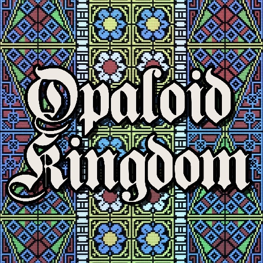 Opaloid Kingdom