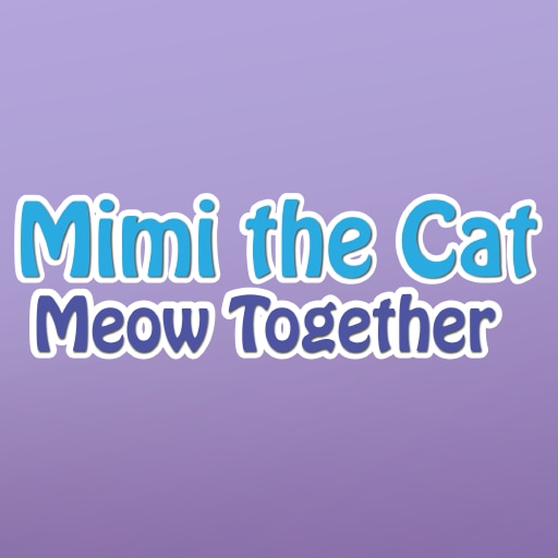 Mimi the Cat: Meow Together