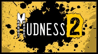 Mudness 2