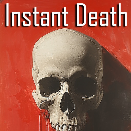 Instant Death