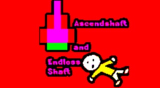 Ascendshaft and Endless Shaft