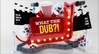 What The Dub?!