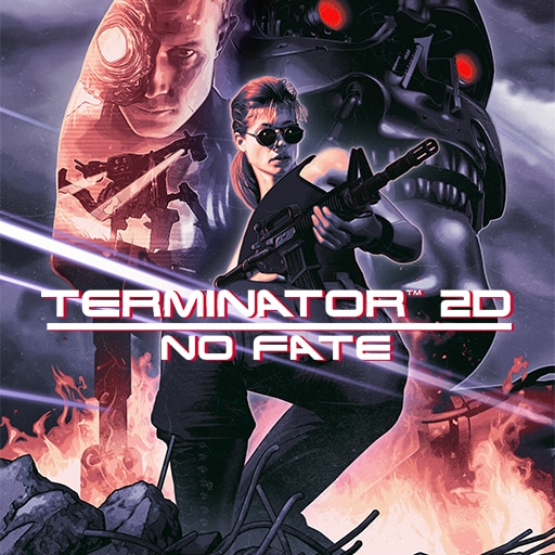 TERMINATOR 2D: NO FATE