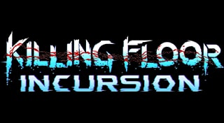 Killing Floor: Incursion