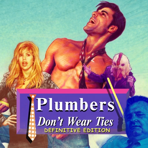 Plumbers Don't Wear Ties: Definitive Edition